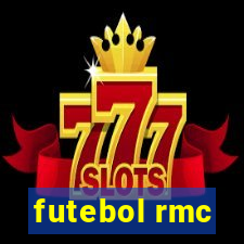 futebol rmc